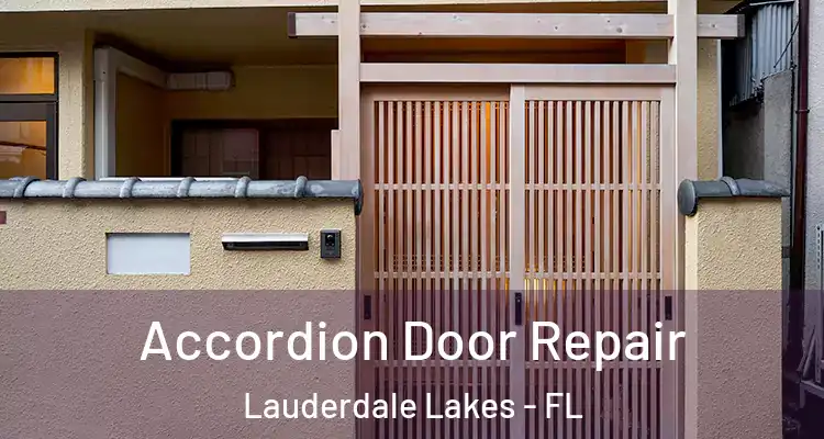  Accordion Door Repair Lauderdale Lakes - FL
