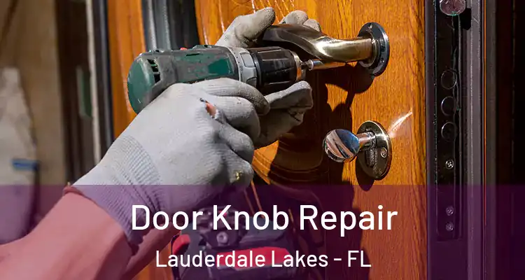  Door Knob Repair Lauderdale Lakes - FL