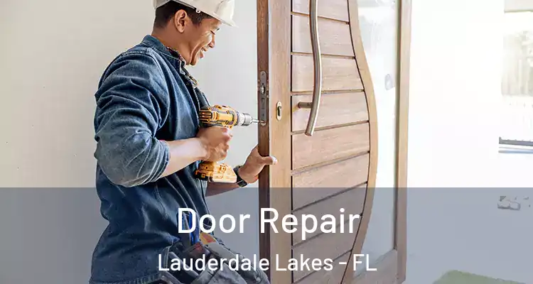  Door Repair Lauderdale Lakes - FL