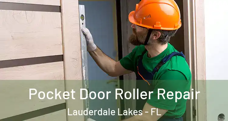  Pocket Door Roller Repair Lauderdale Lakes - FL