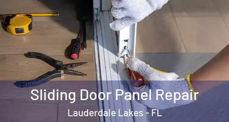 Sliding Door Panel Repair Lauderdale Lakes - FL